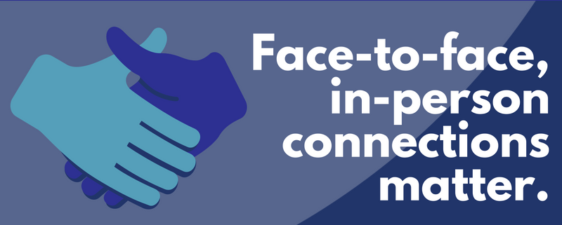 Face to Face Connections Matter CEIR